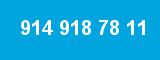 914 918 78 11